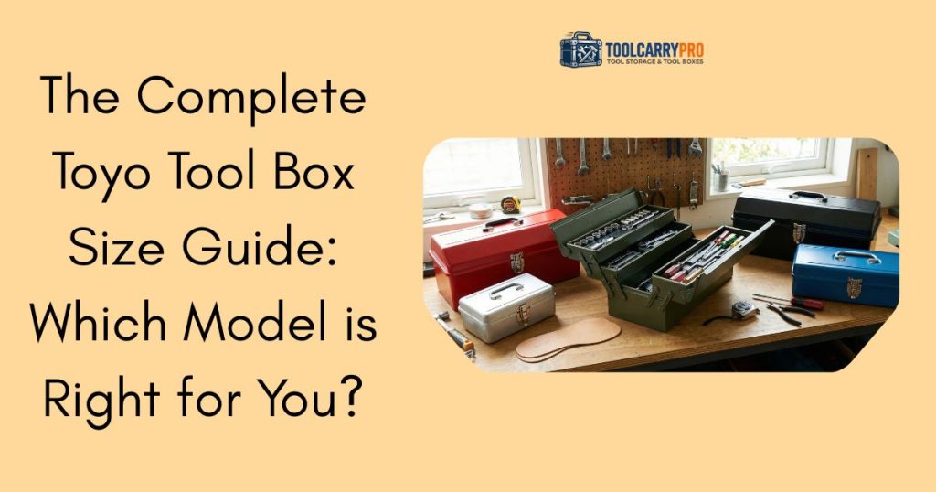 Toyo Steel toolboxes in multiple colors including red, green, silver, and blue displayed open on a wooden workbench with tools inside