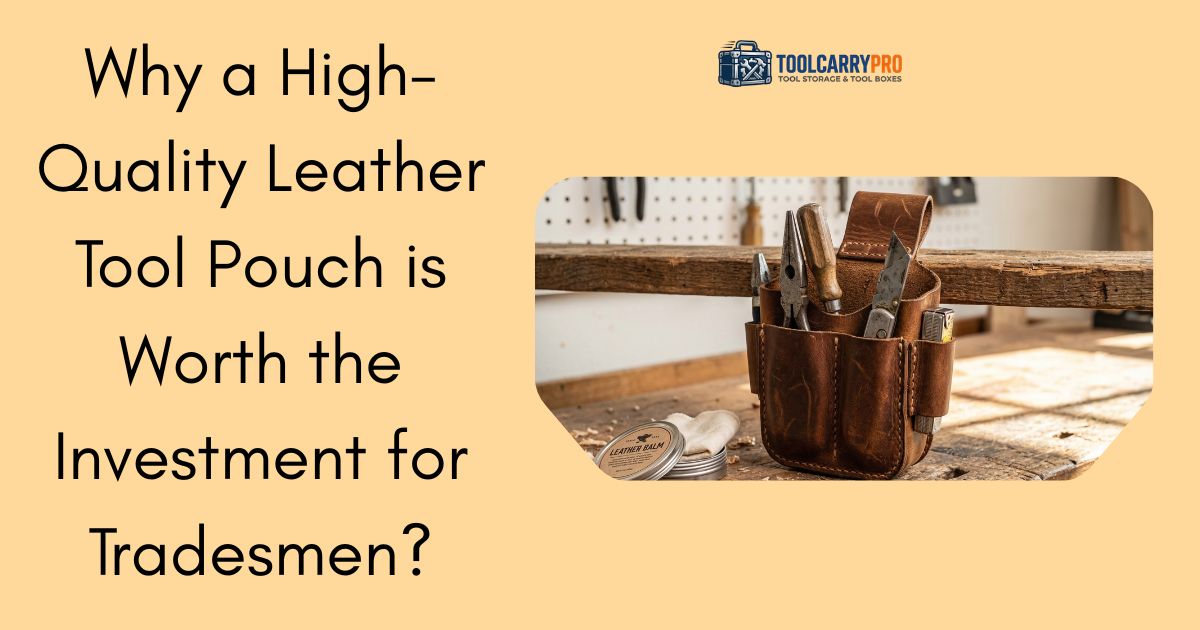 A full-grain leather tool pouch loaded with pliers, screwdrivers, and hand tools hanging on a wooden workbench edge with a leather balm tin placed beside it on the surface